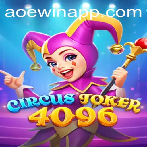 Step Right Up to Discover 'CircusJoker4096': A Mesmerizing Journey into the World of Gaming